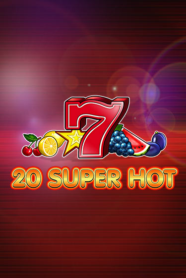 20 Super Hot играть на фантики | Pin-Up бесплатно