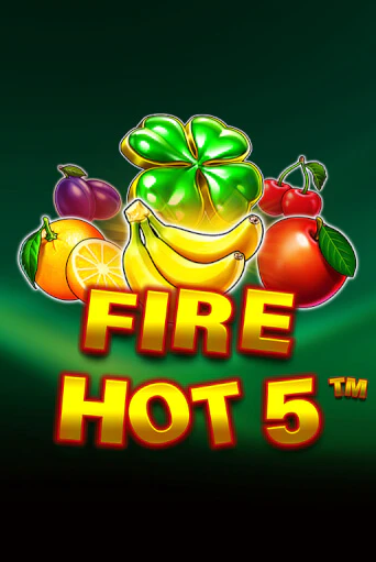 Fire Hot 5 играть на фантики | Pin-Up бесплатно