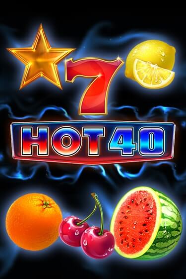 Hot 40 играть на фантики | Pin-Up бесплатно